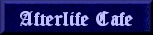 The Afterlife Cafe